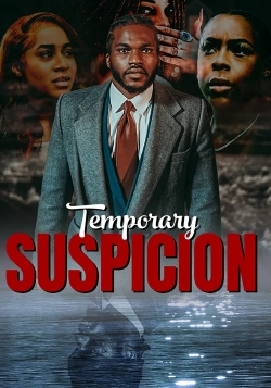 Watch Temporary Suspicion movies free Primewire