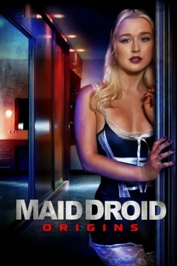 Watch Maid Droid Origins movies free Primewire