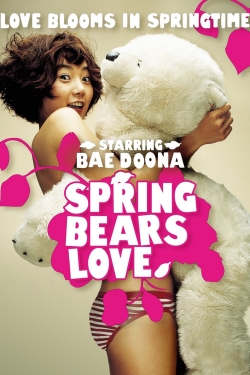 Watch Spring Bears Love movies free Primewire