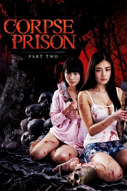 Watch Corpse Prison: Part 2 movies free Primewire