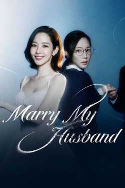 Watch Marry My Husband movies free Primewire