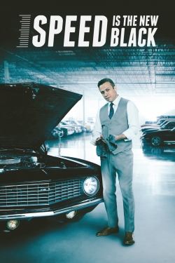 Watch Speed Is the New Black movies free Primewire