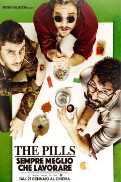 Watch The Pills - Sempre meglio che lavorare movies free Primewire