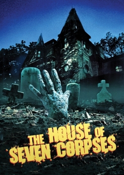 Watch The House of Seven Corpses movies free Primewire