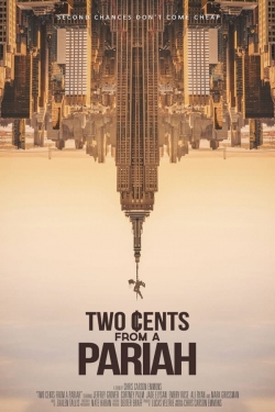 Watch Two Cents From a Pariah movies free Primewire