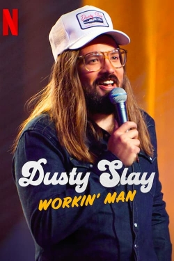 Watch Dusty Slay: Workin' Man movies free Primewire