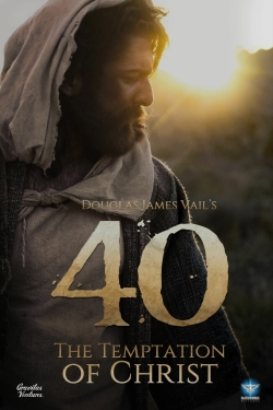 Watch 40: The Temptation of Christ movies free Primewire