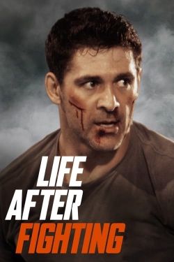 Watch Life After Fighting movies free Primewire