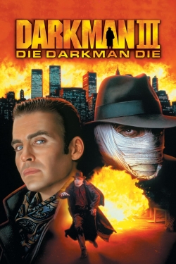 Watch Darkman III: Die Darkman Die movies free Primewire