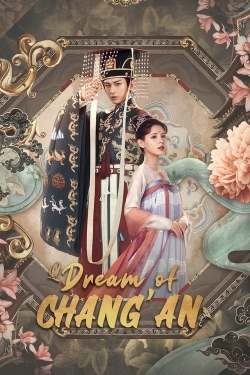 Watch Dream of Chang'an movies free Primewire