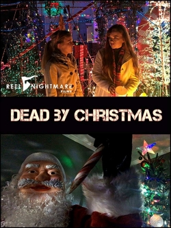 Watch Dead by Christmas movies free Primewire