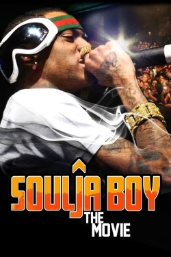 Watch Soulja Boy: The Movie movies free Primewire