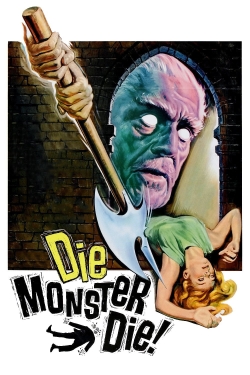 Watch Die, Monster, Die! movies free Primewire