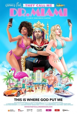 Watch They Call Me Dr. Miami movies free Primewire