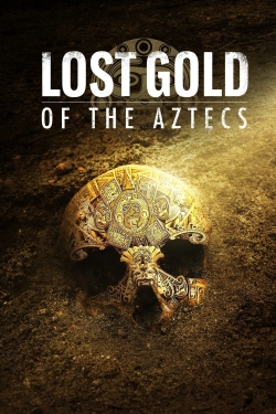 Watch Lost Gold of the Aztecs movies free Primewire