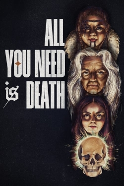 Watch All You Need Is Death movies free Primewire