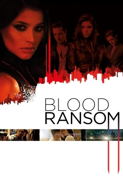 Watch Blood Ransom movies free Primewire