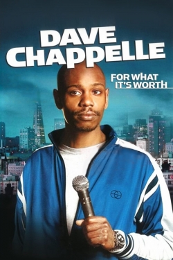 Watch Dave Chappelle: For What It's Worth movies free Primewire