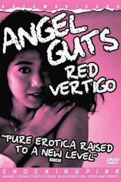 Watch Angel Guts: Red Vertigo movies free Primewire