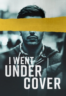 Watch I Went Undercover movies free Primewire