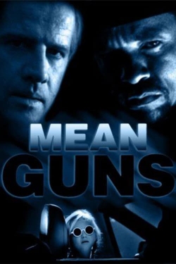 Watch Mean Guns movies free Primewire