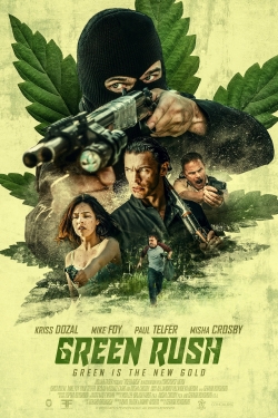 Watch Green Rush movies free Primewire