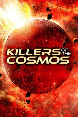 Watch Killers of the Cosmos movies free Primewire