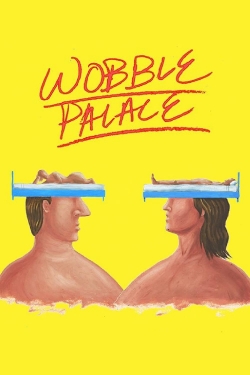 Watch Wobble Palace movies free Primewire