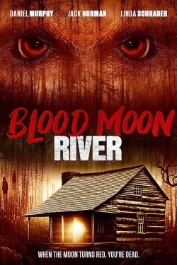 Watch Blood Moon River movies free Primewire