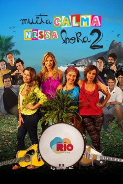 Watch Muita Calma Nessa Hora 2 movies free Primewire