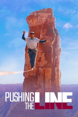 Watch Pushing the Line movies free Primewire