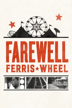 Watch Farewell Ferris Wheel movies free Primewire