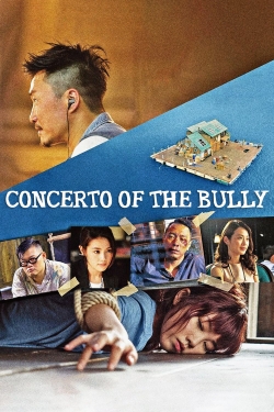 Watch Concerto of the Bully movies free Primewire