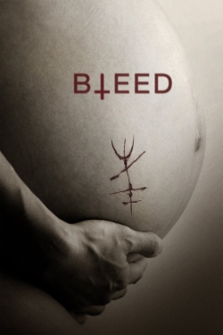 Watch Bleed movies free Primewire