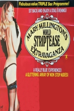 Watch Mary Millington's World Striptease Extravaganza movies free Primewire