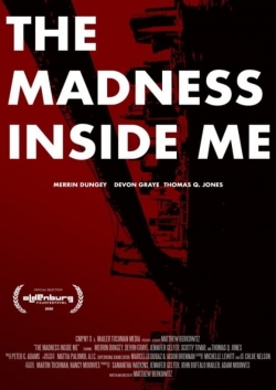 Watch The Madness Inside Me movies free Primewire