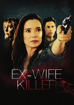 Watch Ex-Wife Killer movies free Primewire