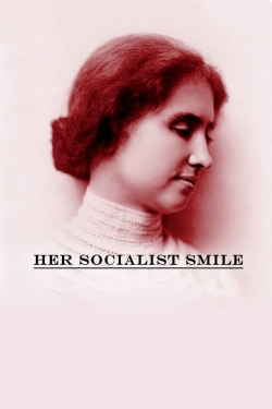 Watch Her Socialist Smile movies free Primewire