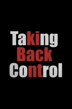 Watch Taking Back Control movies free Primewire