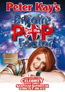 Watch Peter Kay's Britain's Got the Pop Factor... and Possibly a New Celebrity Jesus Christ Soapstar Superstar Strictly on Ice movies free Primewire