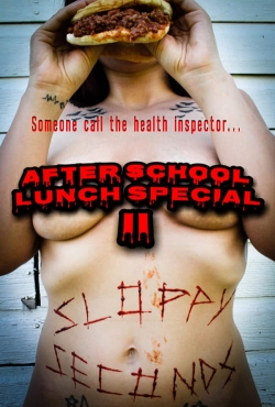 Watch After School Lunch Special 2: Sloppy Seconds movies free Primewire