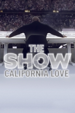 Watch THE SHOW: California Love movies free Primewire