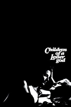 Watch Children of a Lesser God movies free Primewire