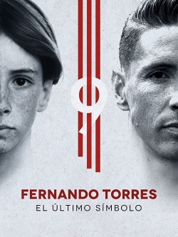 Watch Fernando Torres: The Last Symbol movies free Primewire