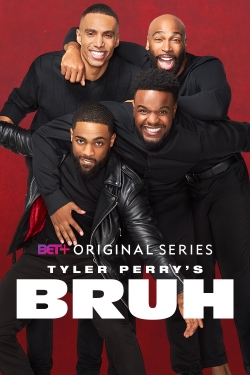 Watch Tyler Perry's Bruh movies free Primewire