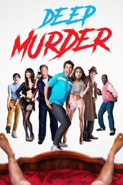 Watch Deep Murder movies free Primewire