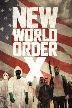 Watch New World Order X movies free Primewire