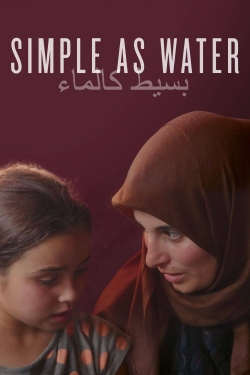 Watch Simple As Water movies free Primewire