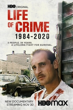 Watch Life of Crime: 1984-2020 movies free Primewire