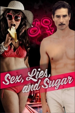 Watch Sex, Lies, and Sugar movies free Primewire